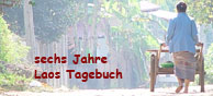 Seit November 1999 ist das Laos Tagebuch online - sechs Jahre